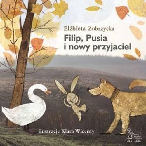 FILIP, PUSIA I NOWY PRZYJACIEL