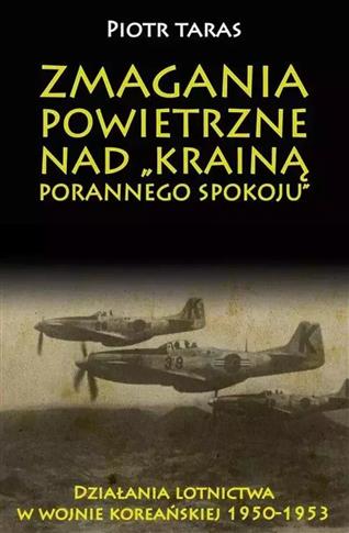 ZMAGANIA POWIETRZNE NAD KRAINĄ PORANNEGO SPOKOJU