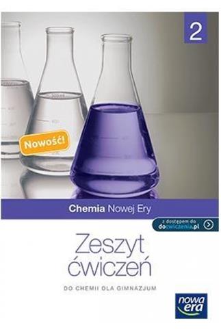 Chemia Nowej Ery 2. Zeszyt ćwiczeń