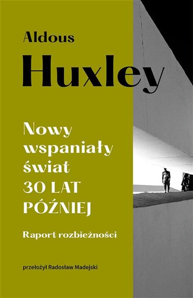 NOWY WSPANIAŁY ŚWIAT. 30 LAT PÓŹNIEJ