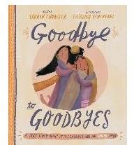 Goodbye to Goodbyes: A True Story about Jesus, Laz