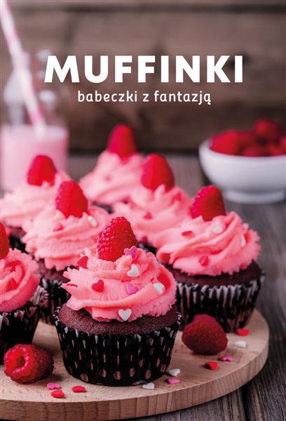 MUFFINKI. BABECZKI Z FANTAZJĄ