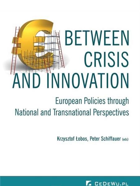 BETWEEN CRISIS AND INNOVATION - EUROPEAN POLICIES