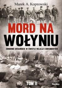MORD NA WOŁYNIU ZODNIE UKRAIŃSKIE W ŚWIETLE outlet