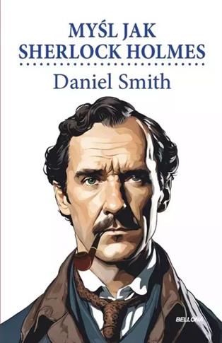 MYŚL JAK SHERLOCK HOLMES