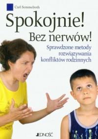 Spokojnie, bez nerwów. Sprawdzone metody rozwiązyw