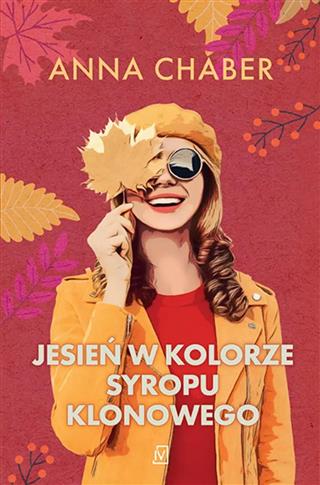 Jesień w kolorze syropu klonowego