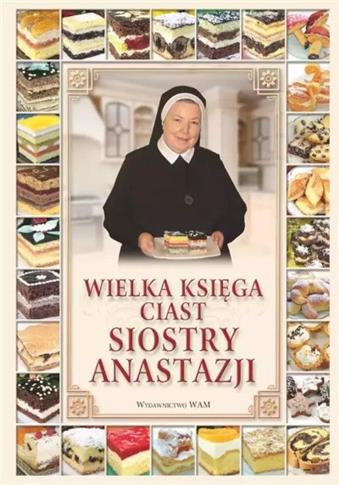 WIELKA KSIĘGA CIAST SIOSTRY ANASTAZJI