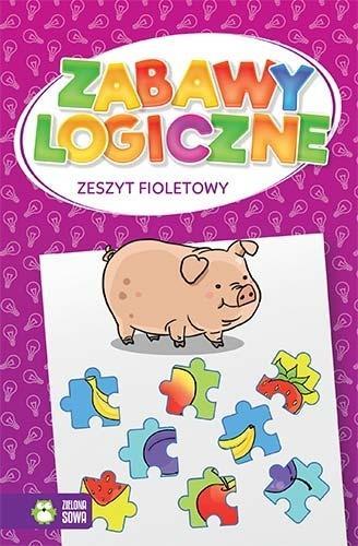 ZABAWY LOGICZNE. ZESZYT FIOLETOWY