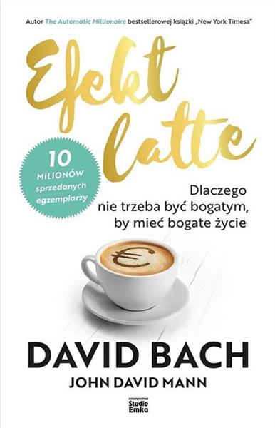 EFEKT LATTE. DLACZEGO NIE TRZEBA BYĆ BOGATYM, ?