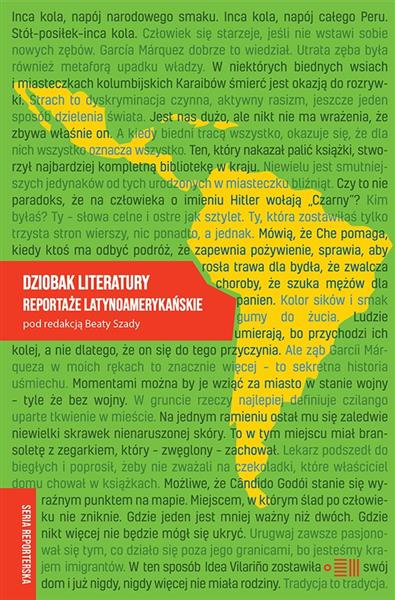 DZIOBAK LITERATURY. REPORTAŻE LATYNOAMERYKAŃSKIE