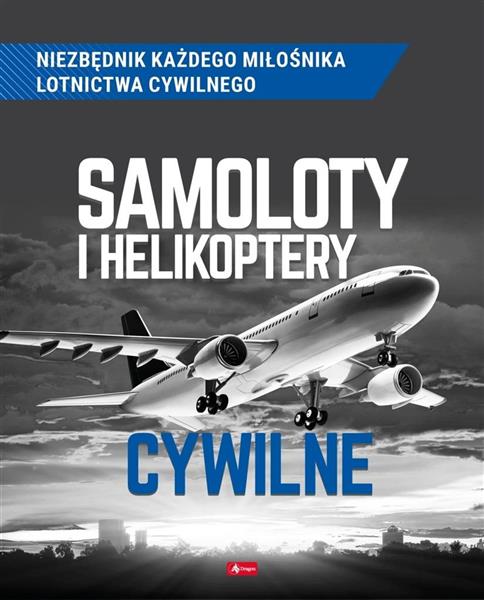 SAMOLOTY I HELIKOPTERY CYWILNE