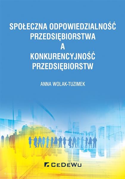 SPOŁECZNA ODPOWIEDZIALNOŚĆ PRZEDSIĘBIORSTWA A ...