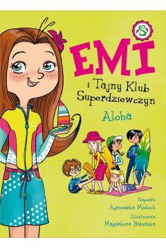 EMI I TAJNY KLUB SUPERDZIEWCZYN. TOM 11. ALOHA