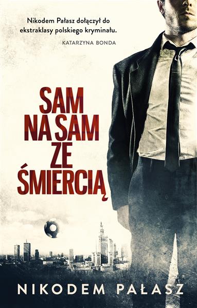 SAM NA SAM ZE ŚMIERCIĄ