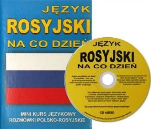 Język rosyjski na co dzień. Rozmówki polsko-