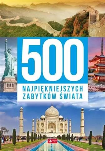 500 NAJPIĘKNIEJSZYCH ZABYTKÓW ŚWIATA 2020 TW
