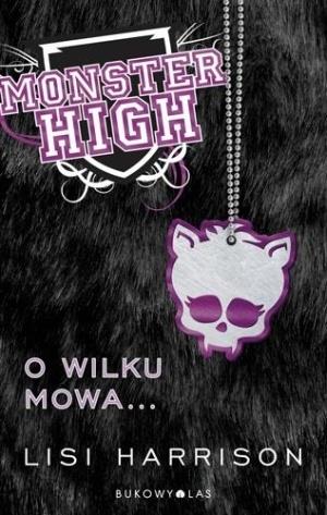 MONSTER HIGH. O WILKU MOWA...