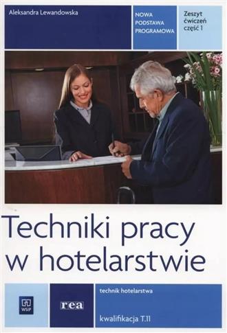 Techniki pracy w hotelarstwie. Technik hotelarstwa