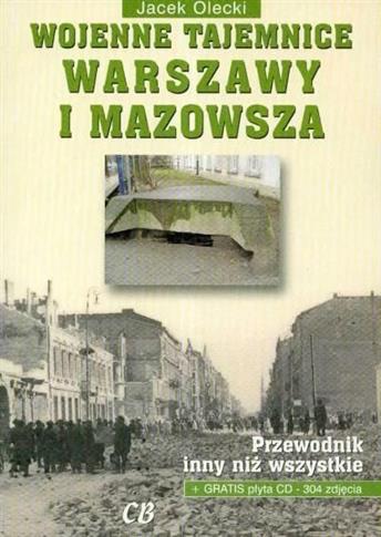 Wojenne tajemnice Warszawy i Mazowsza + CD