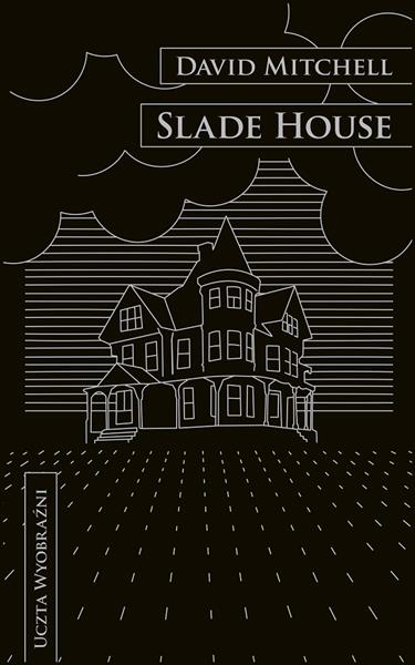 SLADE HOUSE