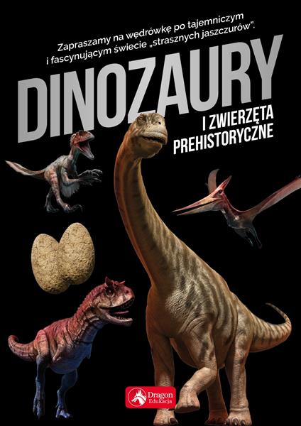 DINOZAURY I ZWIERZĘTA PREHISTORYCZNE