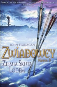 Ziemia skuta lodem. Zwiadowcy. Tom 3