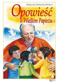 Opowieść o wielkim papieżu