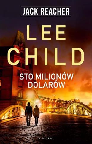 JACK REACHER. STO MILIONÓW DOLARÓW
