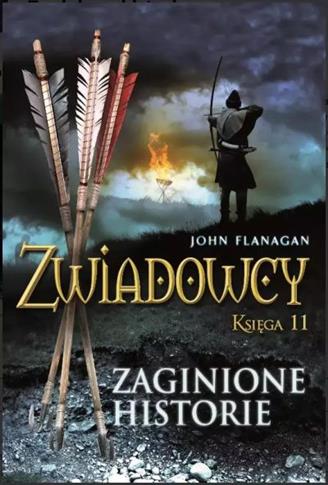 ZWIADOWCY. TOM 11. ZAGINIONE HISTORIE