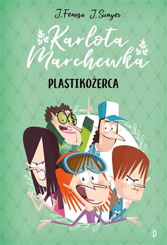 Plastikożerca. Karlota Marchewka, tom 2