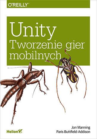 UNITY. TWORZENIE GIER MOBILNYCH