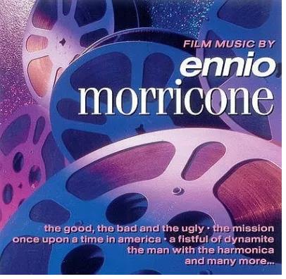 THE FILM MUSIC OF ENNIO MORRICONE