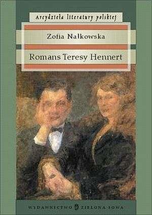 Romans Teresy Hennert. Seria: Arcydzieła literatur