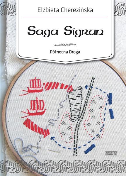 Saga Sigrun. Tom 1. Północna Droga