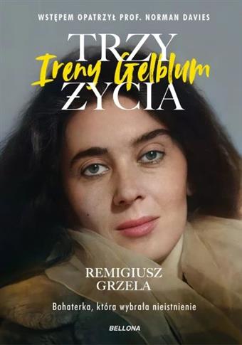 TRZY ŻYCIA IRENY GELBLUM