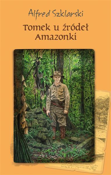 TOMEK U ŹRÓDEŁ AMAZONKI