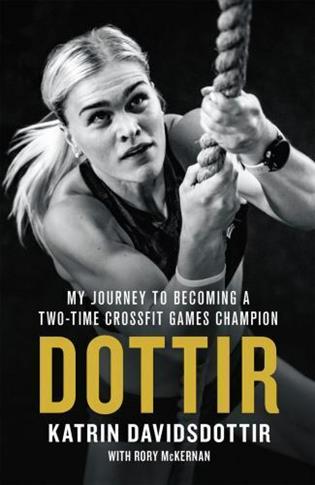 Dottir: My Journey to Becoming a Two-Time Crossfit