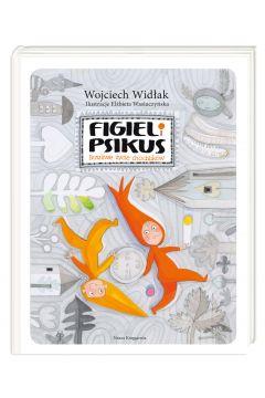 FIGIEL I PSIKUS. BURZLIWE ŻYCIE CHOCHLIKÓW