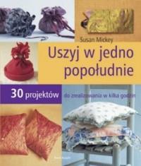 Uszyj w jedno popołudnie