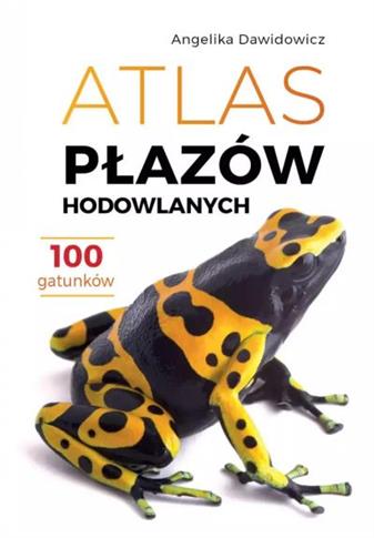 ATLAS PŁAZÓW HODOWLANYCH. 100 GATUNKÓW
