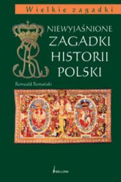 Niewyjaśnione zagadki historii Polski