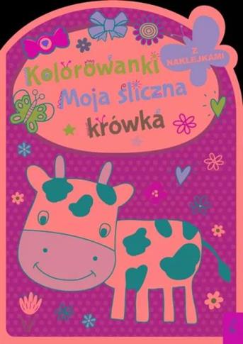 KOLOROWANKI MOJA SLICZNA KRÓWKA