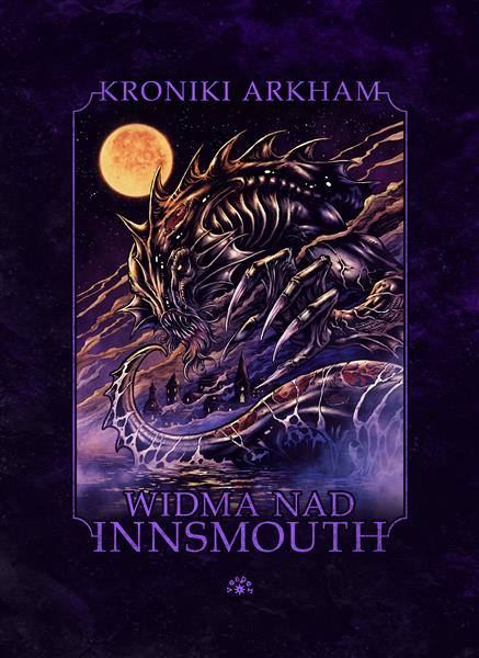 KRONIKI ARKHAM. WIDMA NAD INNSMOUTH