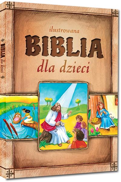 ILUSTROWANA BIBLIA DLA DZIECI