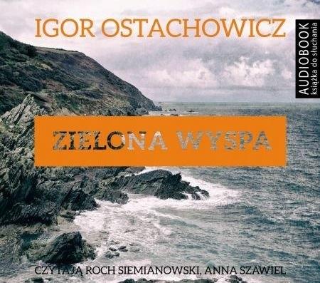 ZIELONA WYSPA IGOR OSTACHOWICZ AUDIOBOOK MP3 CD