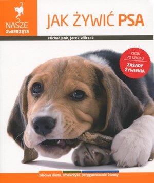 JAK ŻYWIĆ PSA