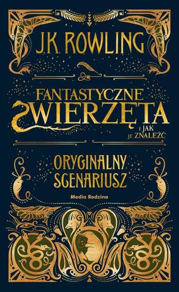 FANTASTYCZE ZWIERZĘTA I JAK JE ZNALEŹĆ- SCENARIUSZ