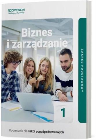 Biznes i zarządzanie. Liceum i Technikum. Podręczn