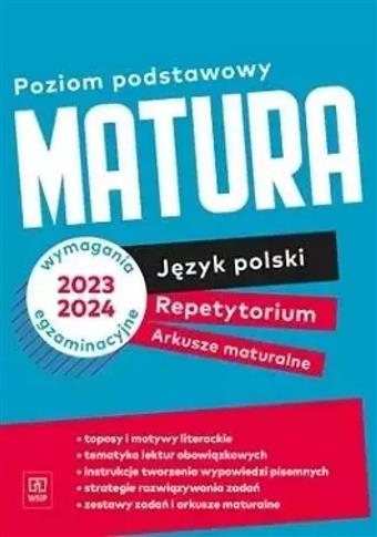 Język polski Matura. Repetytorium i arkusze. Zakre